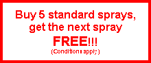 Text Box: Buy 5 standard sprays, get the next spray FREE!!!(Conditions apply)