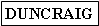 Text Box: DUNCRAIG